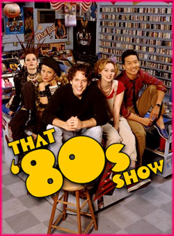 That 80s Show