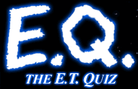 E.Q. The E.T. Quiz